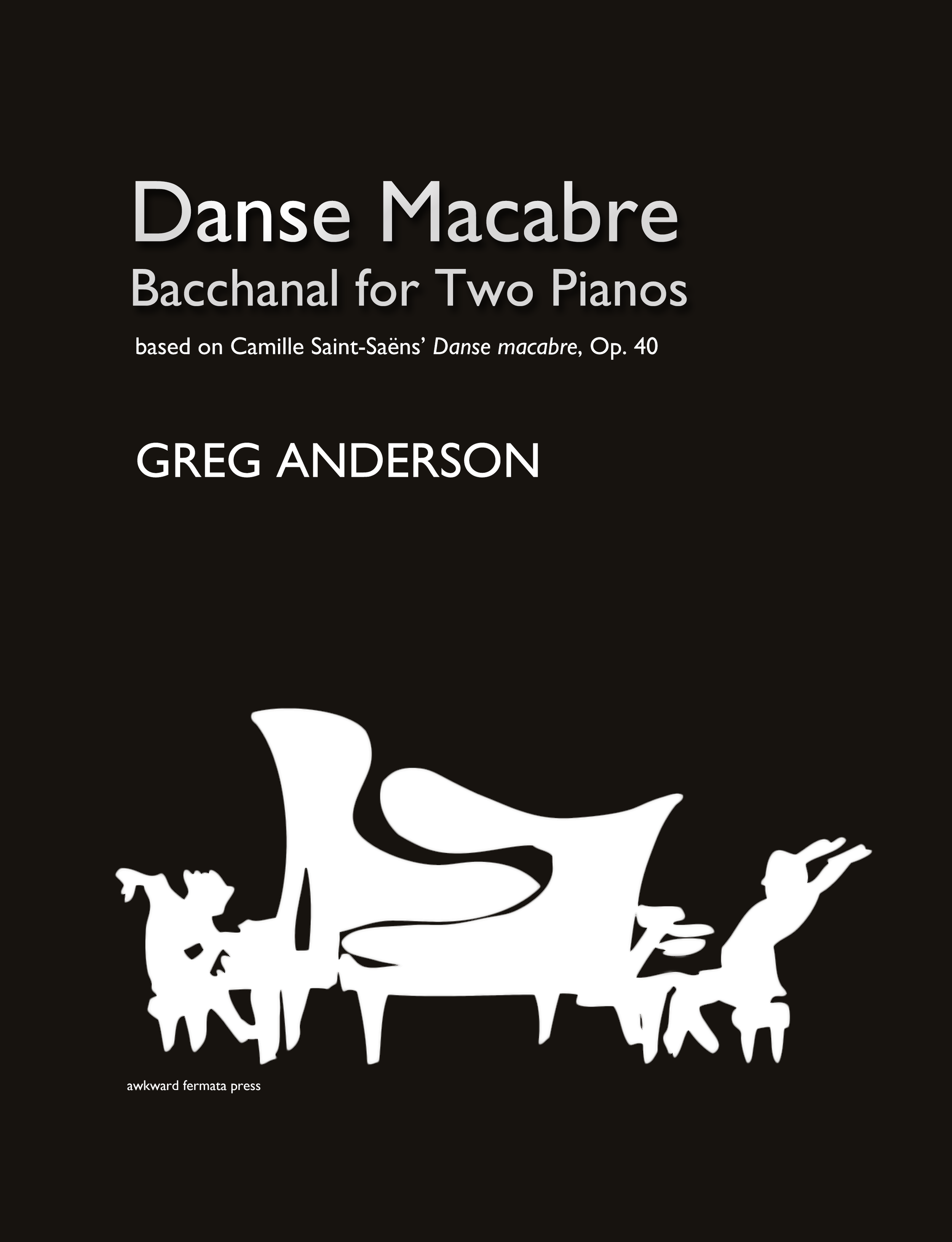 Danse Macabre: Bacchanal for Two Pianos, Percussion & Violin